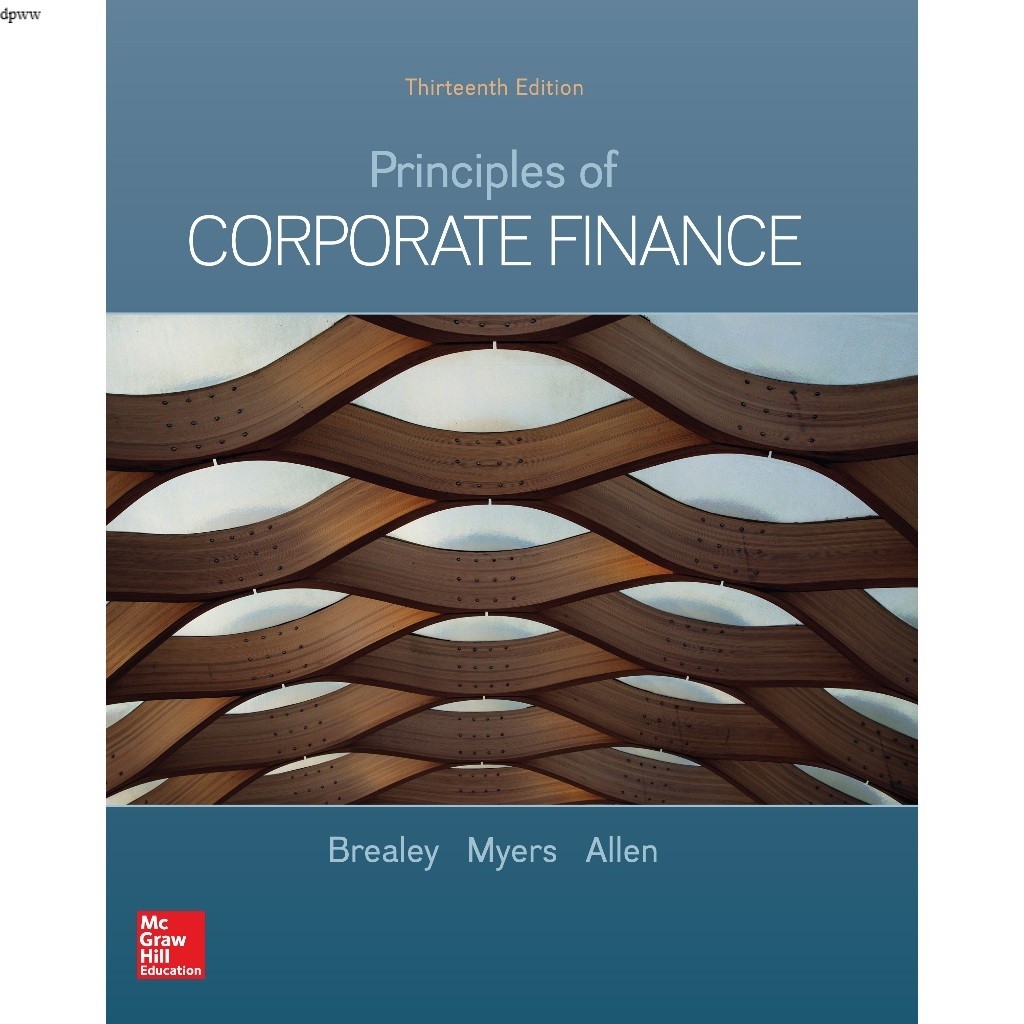 PRINCIPLES OF CORPORATE FINANCE THIRTEENTH EDITION BREALEY - MYERS - ALLEN ..