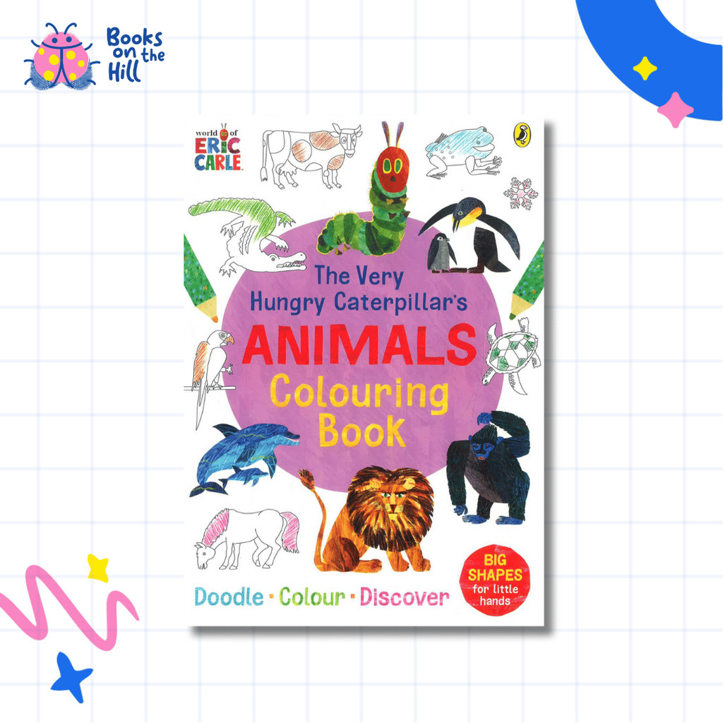 The Very Hungry Caterpillar Animals Colouring Book