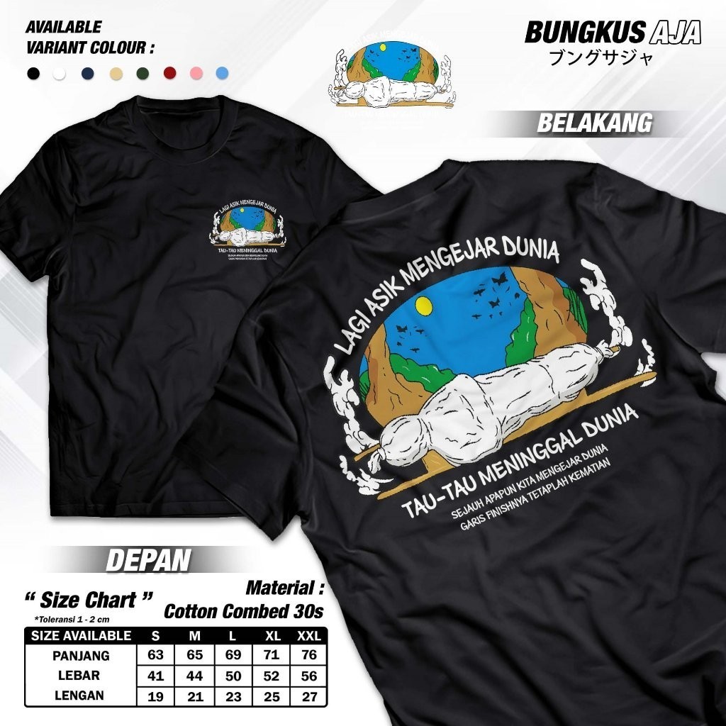 Kaos Kata Kata Motivasi Lagi Asik Mengejar Dunia Tau Tau Meninggal Dunia