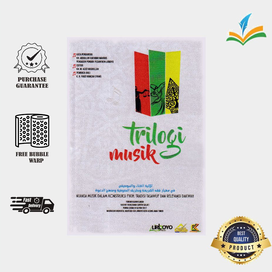 Trilogi Musik - Nuansa Musik Dalam Kontruksi Fiqih, Tradisi Tasawuf dan Relevansi Dakwah