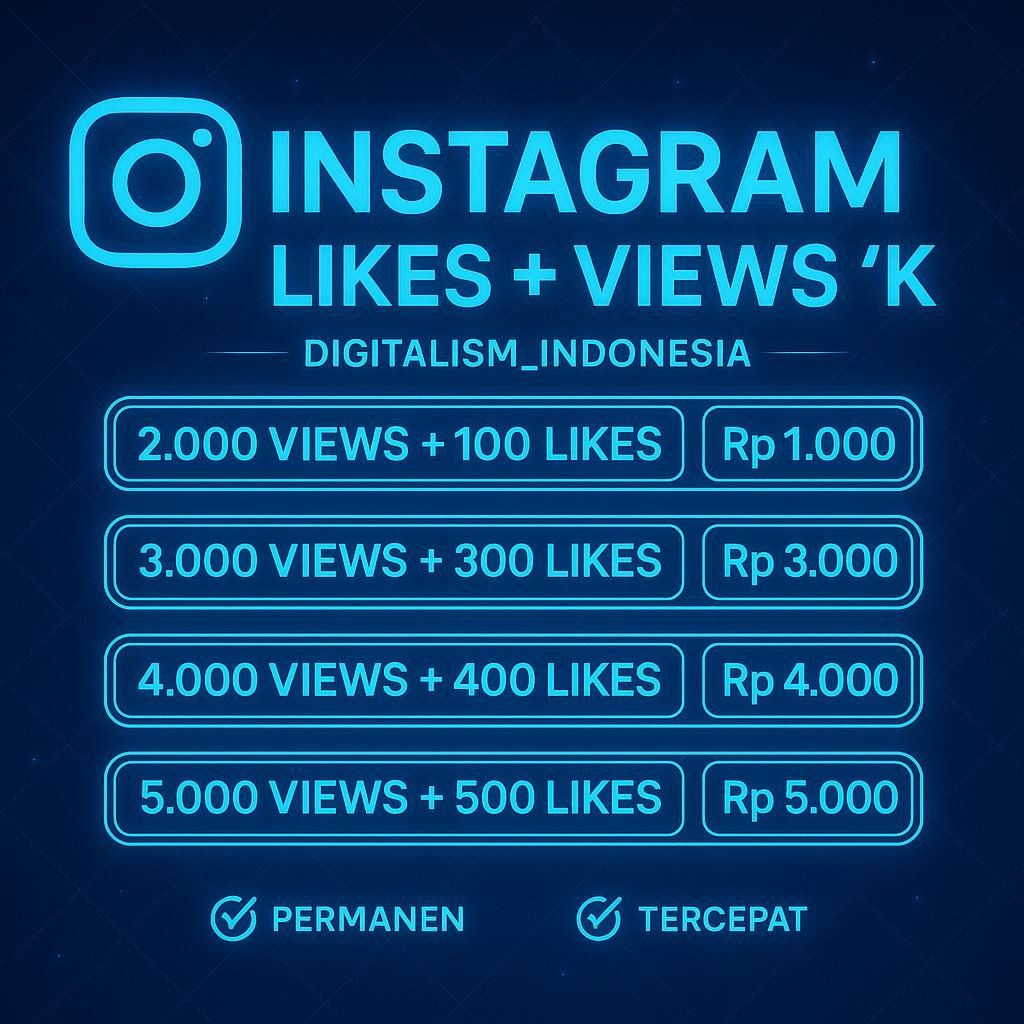 Paket View Instagram Like Permanen Bergaransi Permanen Aktif Indonesia Mix IG Likes dan Viewers Reel