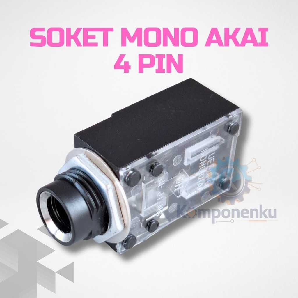 Soket Mono Akai 4 Pin – Konektor Transparan Kotak Audio