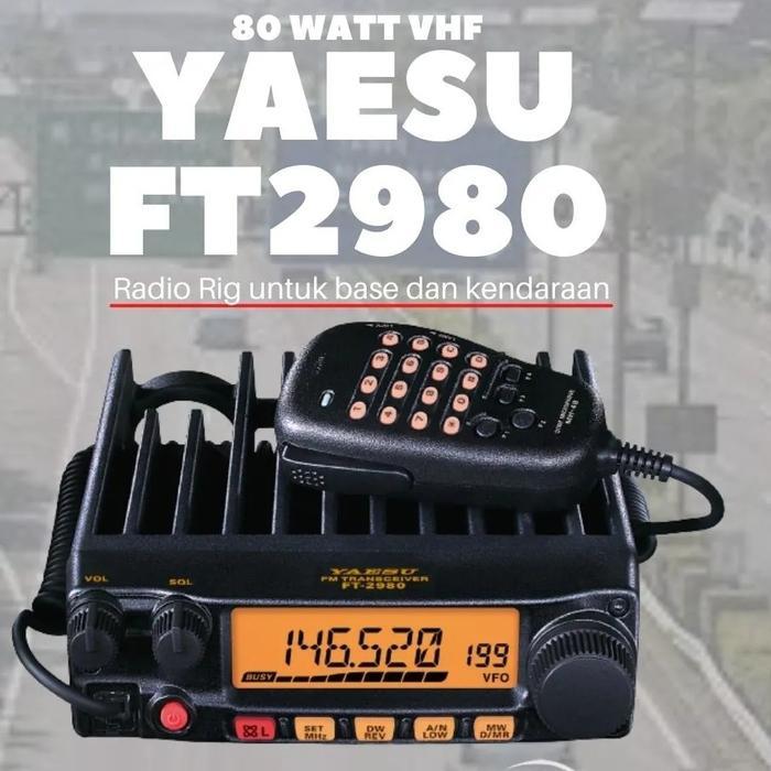 RADIO RIG YAESU FT2980 VHF ORIGINAL - RIG YAESU FT 2980 VHF ORI MURAH