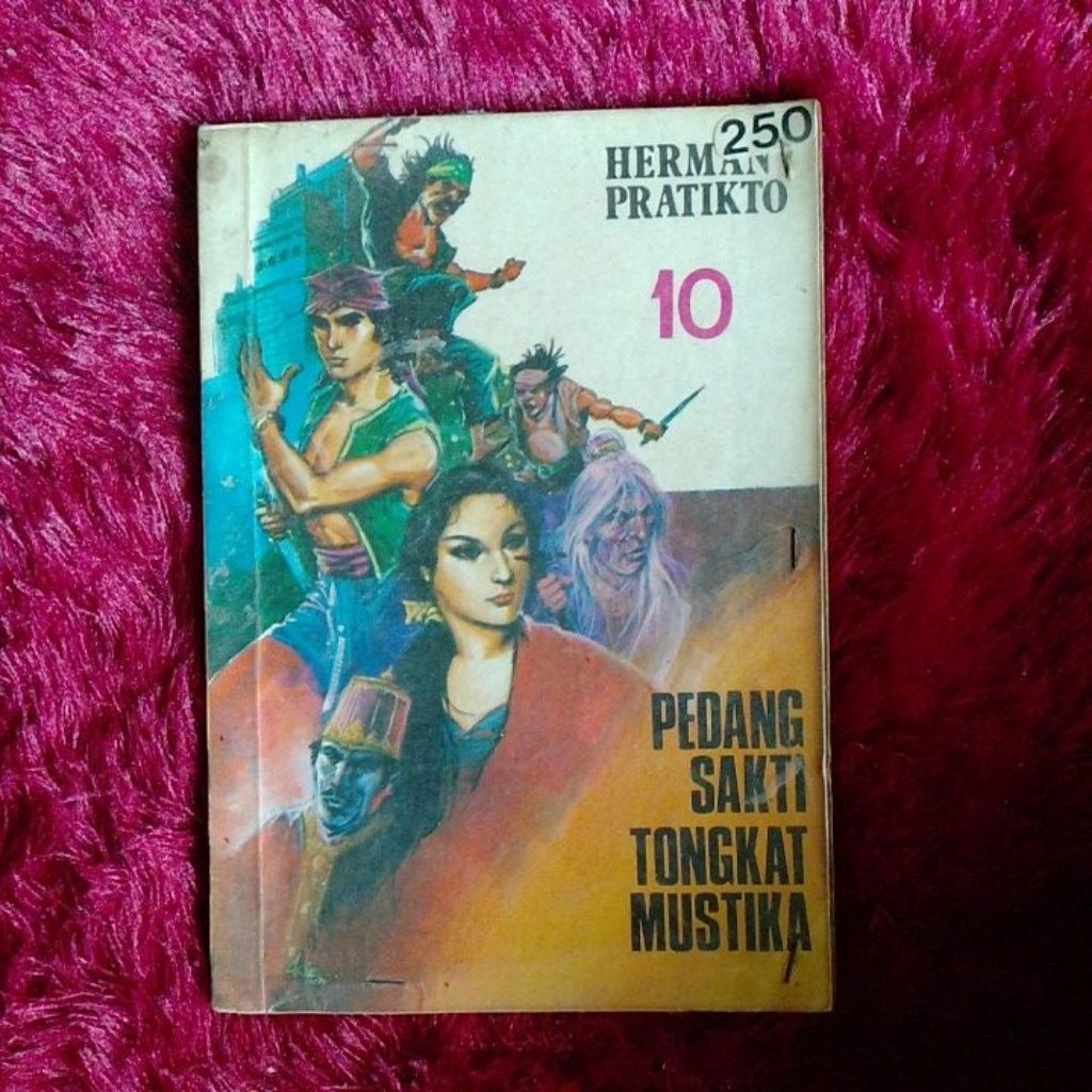 PEDANG SAKTI TONGKAT MUSTIKA 10 - HERMAN PRATIKNO