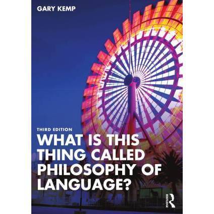 BUKU What is this thing called Philosophy of Language THIRD EDITION R