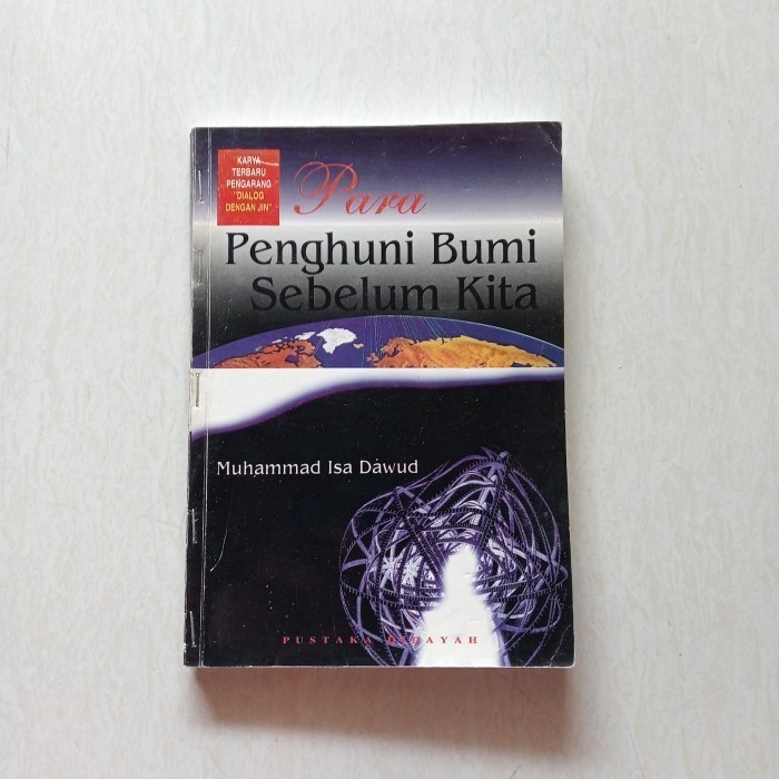 PARA PENGHUNI BUMI SEBELUM KITA Muhammad Isa Dawud Original Bekas