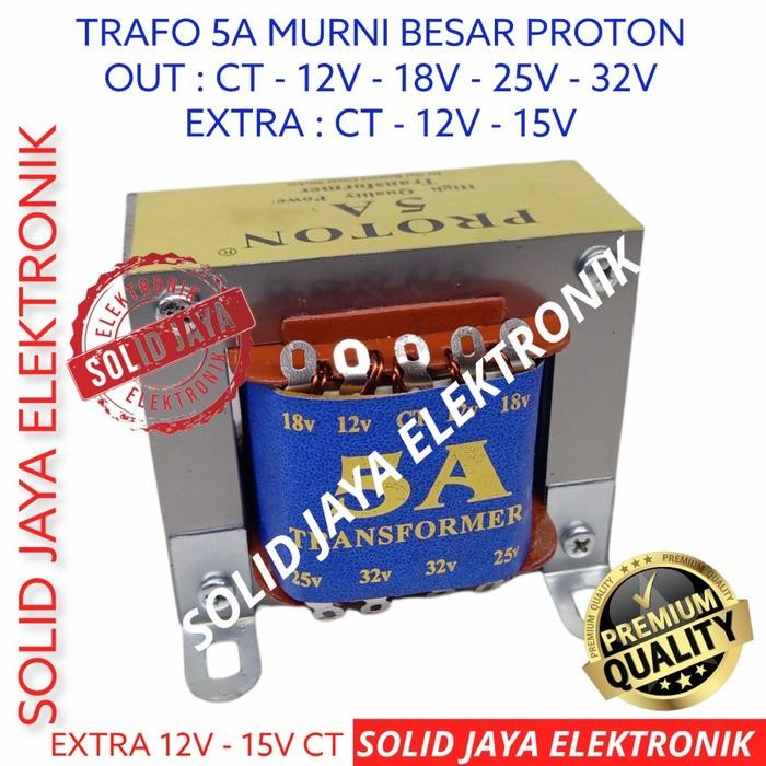 TRAVO TRAFO 5A MURNI CT PROTON BESAR 12V 18V 25V 32V 5 A AMPER KOTAK PROTON 5AMPER 12 18 25 32 V CT 
