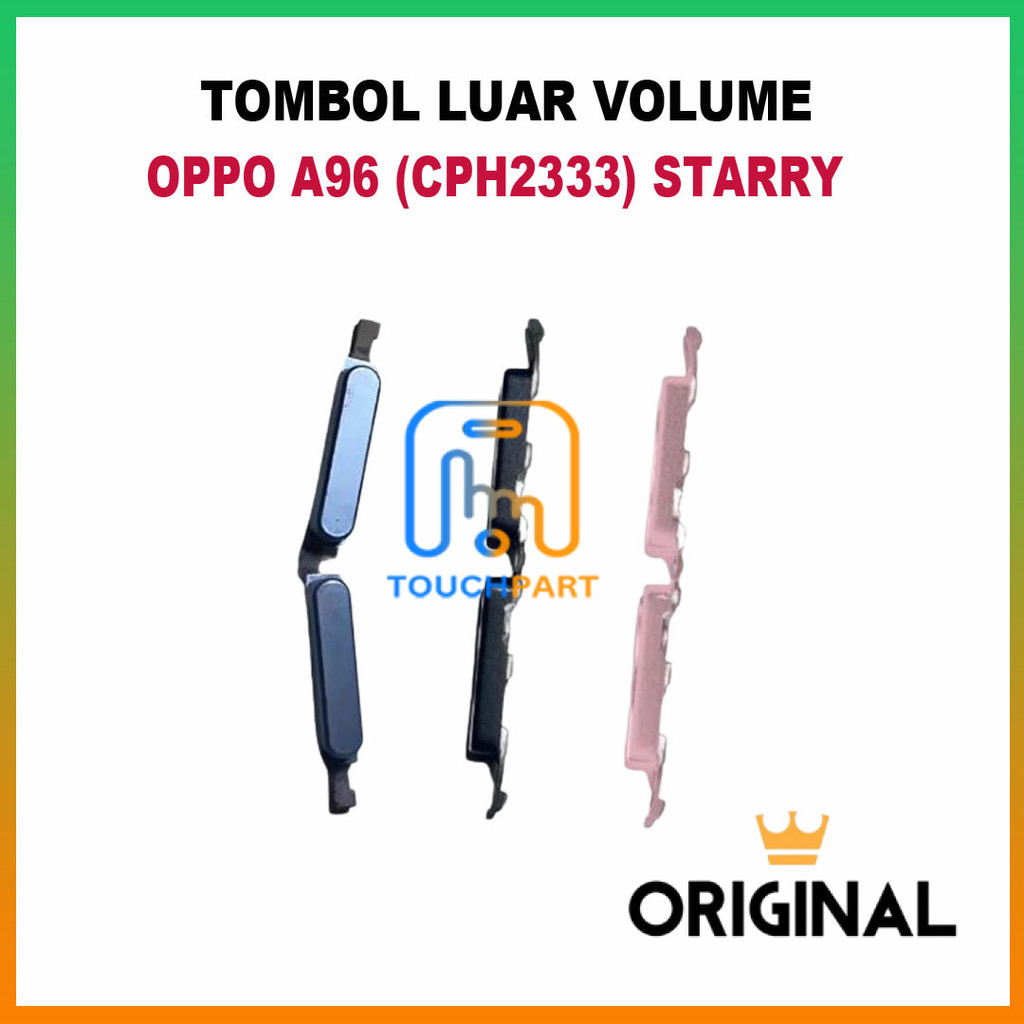 TOMBOL LUAR VOLUME OPPO A96 (CPH2333) STARRY