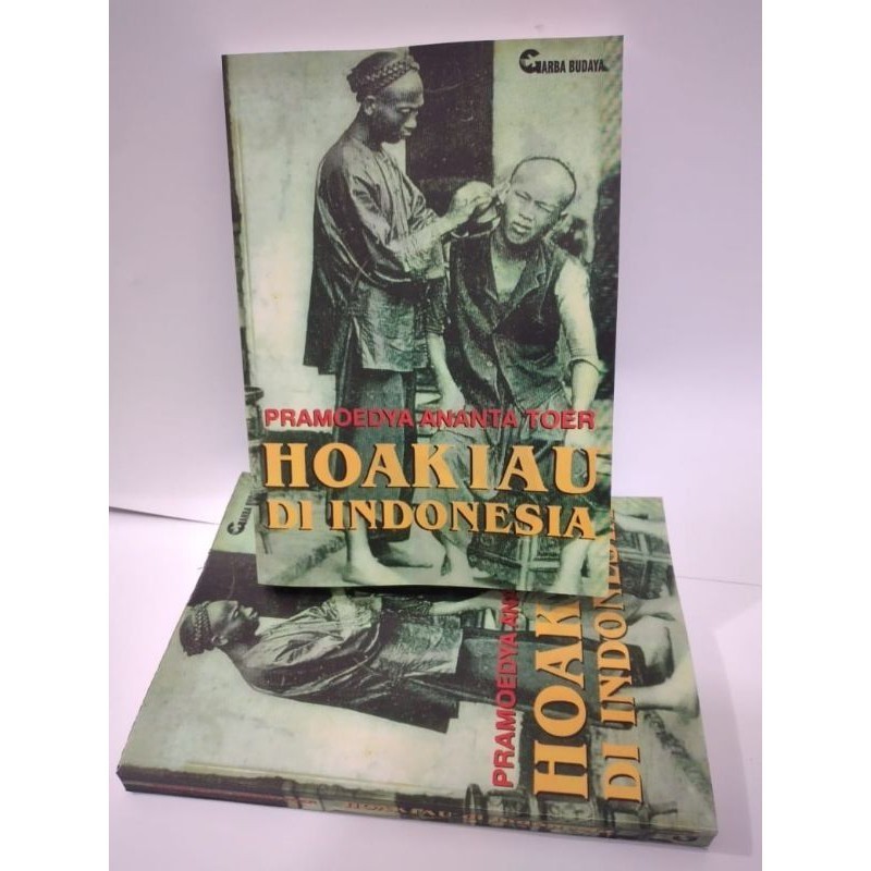 Hoakiau Di Indonesia ~ Pramoedya Ananta Toer