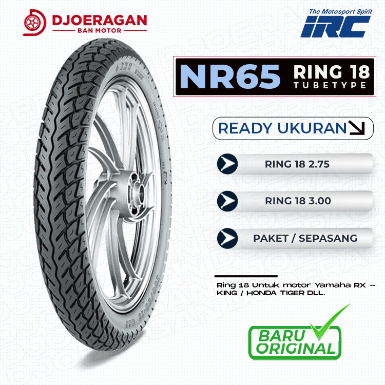 SEPASANG / SATUAN BAN MOTOR RX KING IRC NR65 Ring 18 Non Tubeless DEPAN BELAKANG MEGAPRO THUNDER