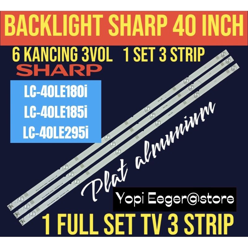 BACKLIGHT TV LCD LED SHARP 40 INCH LC 40LE180I LC 40LE185i LC 40LE295i BACKLIGHT TV SHARP 40 INCH