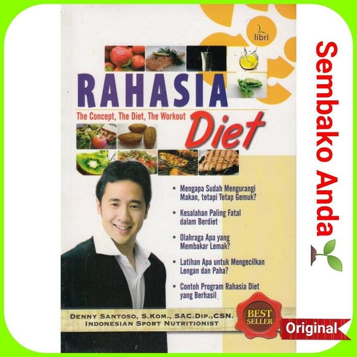 READY Buku Rahasia Diet 1. Denny Santoso Indonesian Sport Nutritionist. Diit