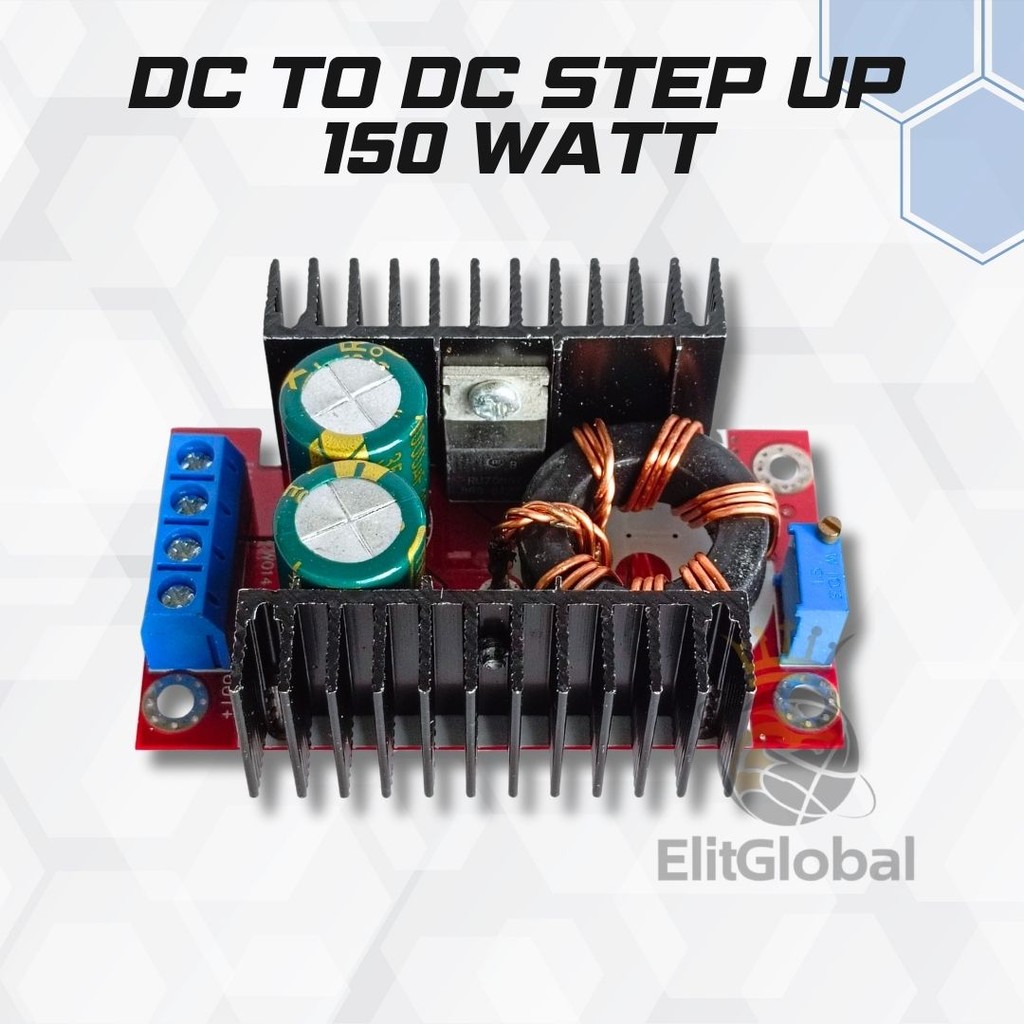 DC to DC Step Up 150 Watt | Modul Boost Converter Adjustable Output