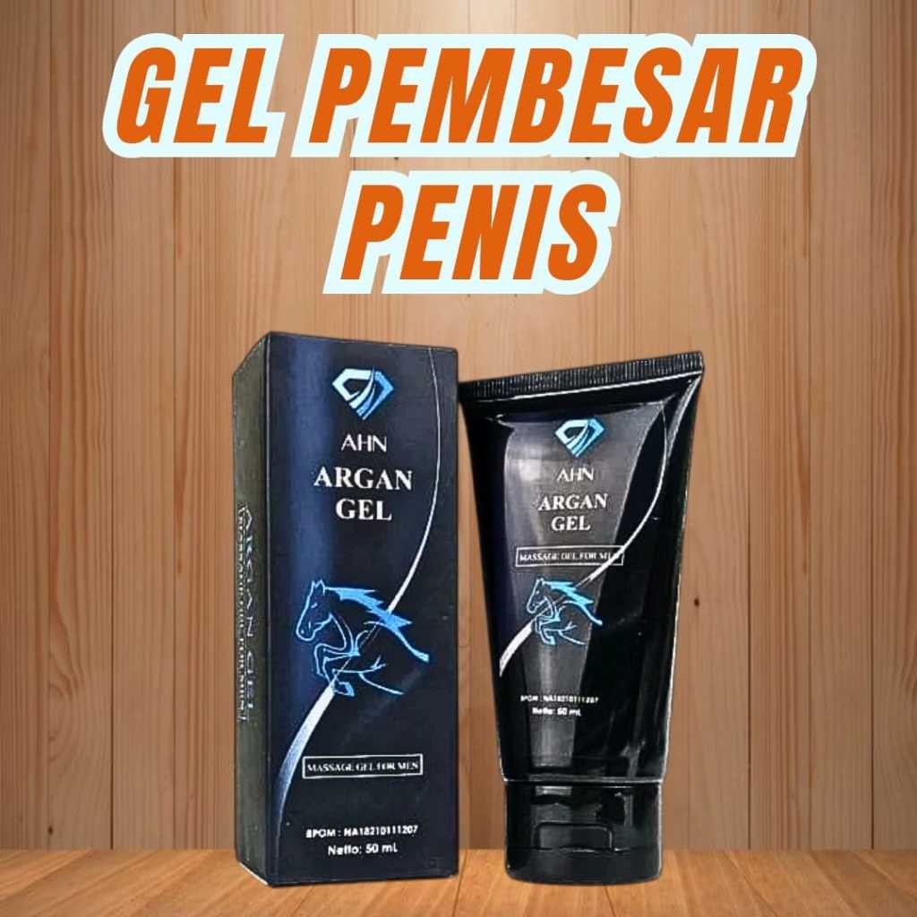 ARGAN GEL MINYAK HERBAL berhasiat sebagai pembesar kelamin laki laki paling ampuh sudah bpom