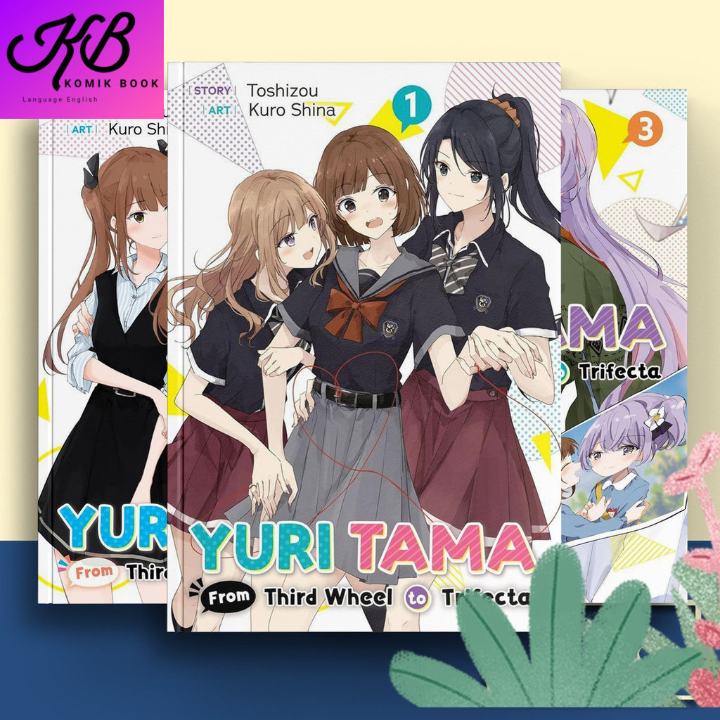 Yuri Tama: From Third Wheel to Trifecta The First, Vol. 1-5 ( Light Novel ) by Toshizou
