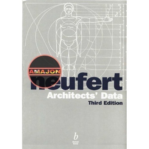 Architects' Data, Third Edition Ernst Neufert, Peter Neufert