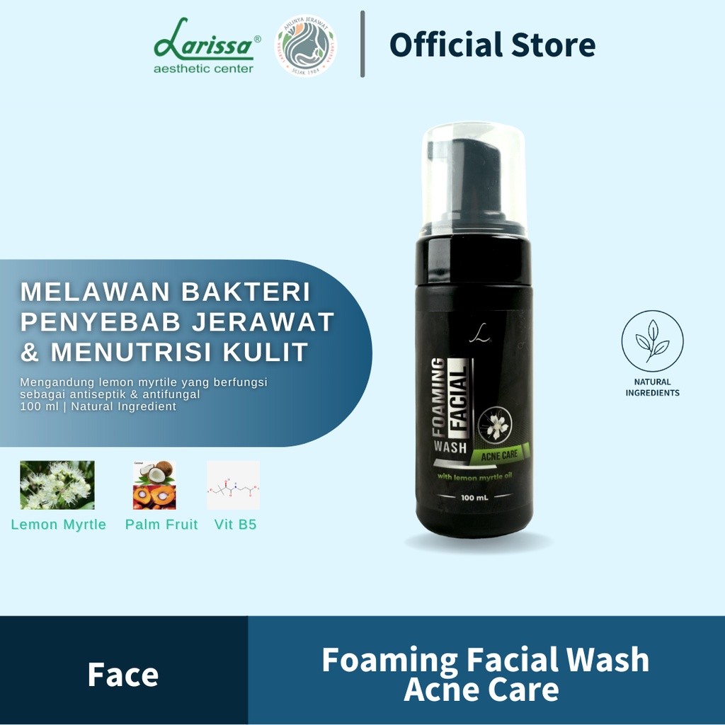 LARISSA ACNE FACIAL FOAM | Sabun Wajah Anti Jerawat dengan Lemon Myrtle Oil