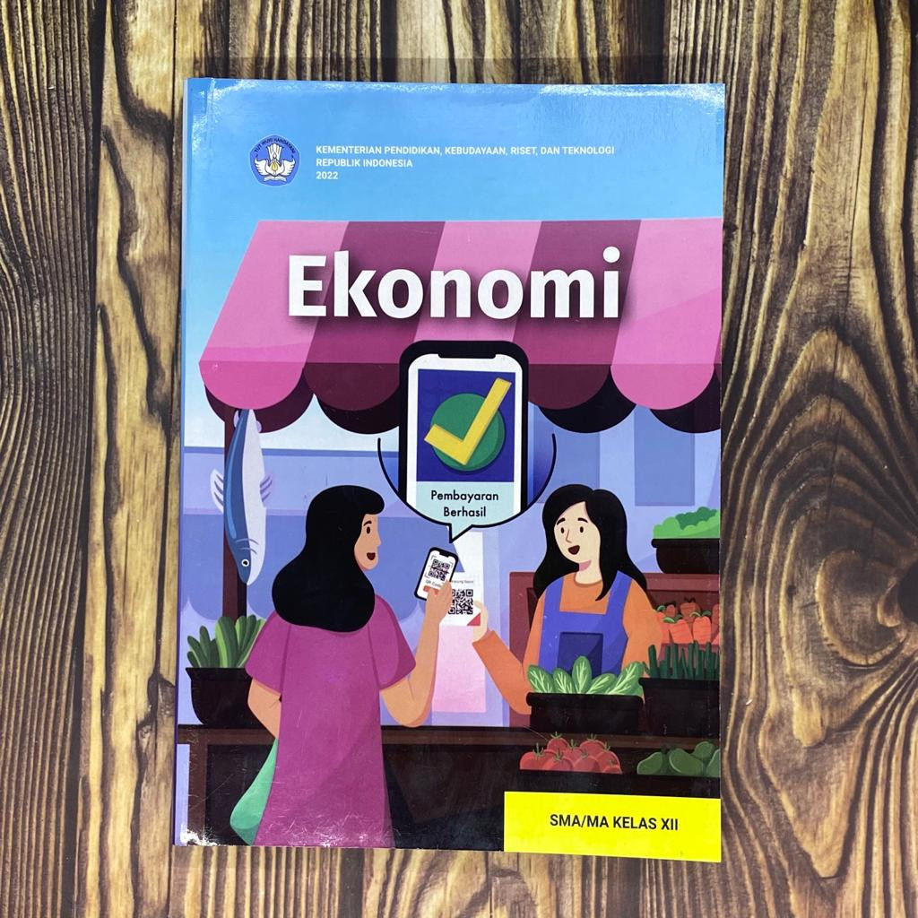 Buku Siswa EKONOMI KELAS 12 SMA Kurikulum Merdeka Ekonomi Kelas 12 SMA Kurmer