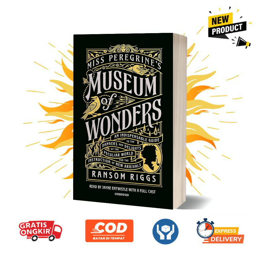Miss Peregrine's Museum of Wonders by Ransom Riggs