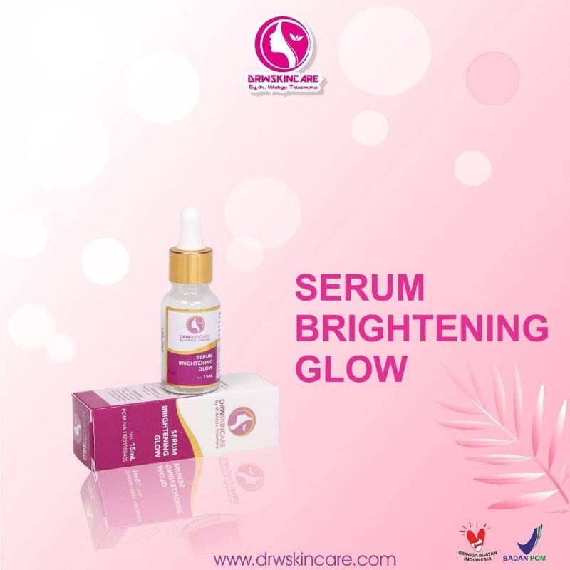 SERUM BRIGHTENING GLOW DRWSKINCARE Dr.wahyu triasmara