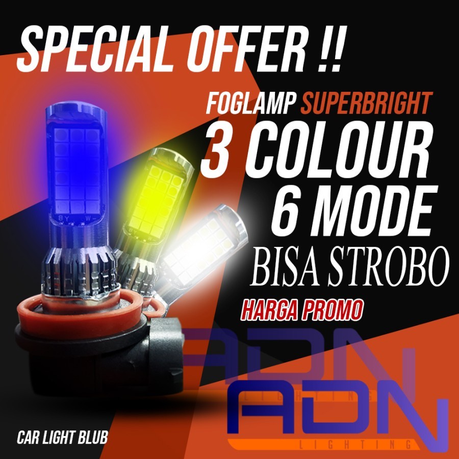 Lampu LED Foglamp 3 Warna 6 Mode mobil ADN H3 H7 H11 H16 HB3 HB4 9005 9006 H27 880 881