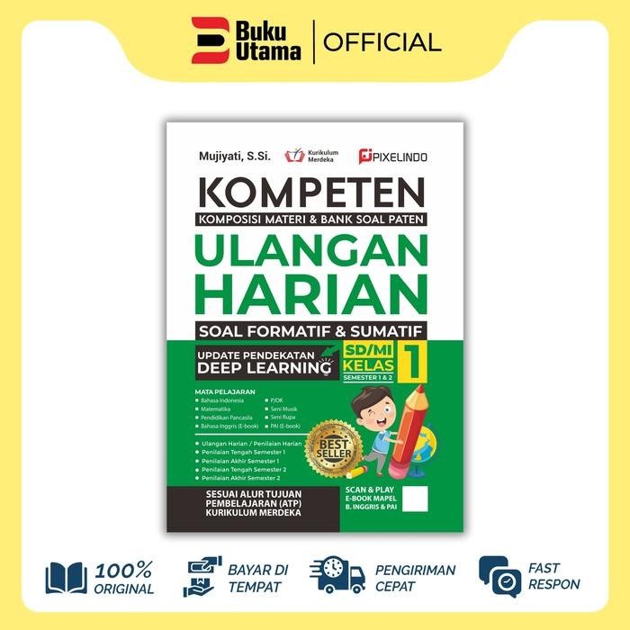 

BUKU KOMPETEN ULANGAN HARIAN KURIKULUM MERDEKA DEEP LEARNING KELAS 1 SAMPAI KELAS 6 (MENCAKUP ULANGAN HARIAN, PTS, PAS) Soft Cover - Kelas 1