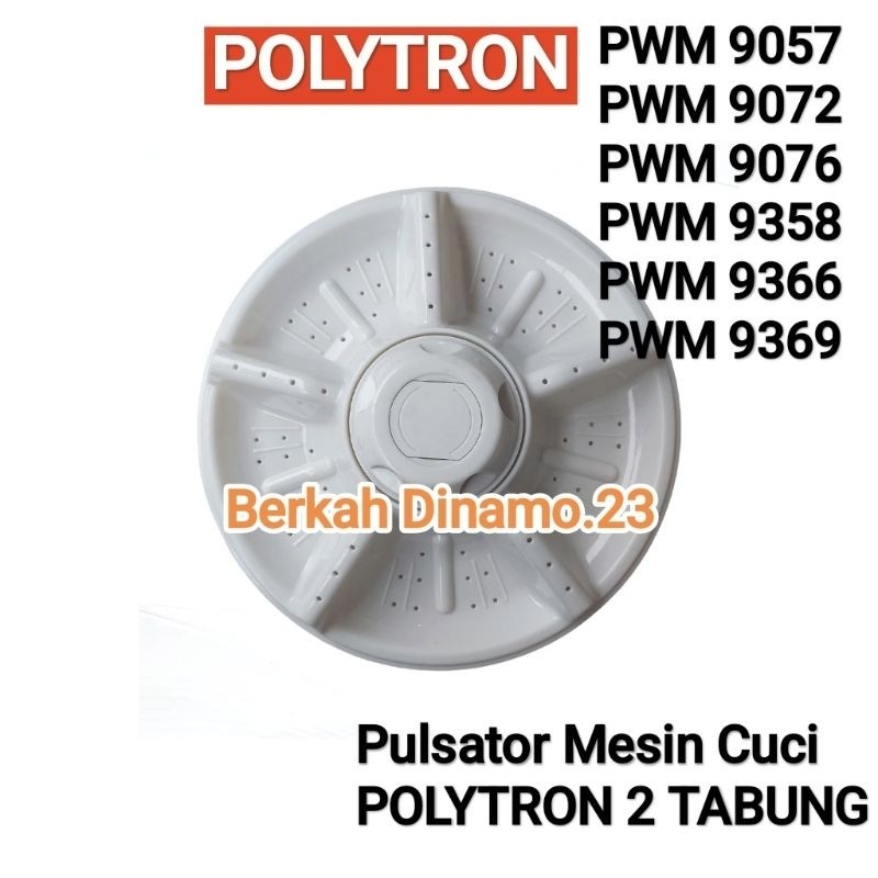 Pulsator POLYTRON 9 Kg PWM 9057 9072 9076 9358 9366 9369 Pulisator Mesin Cuci 2 Tabung PWM9057 PWM90