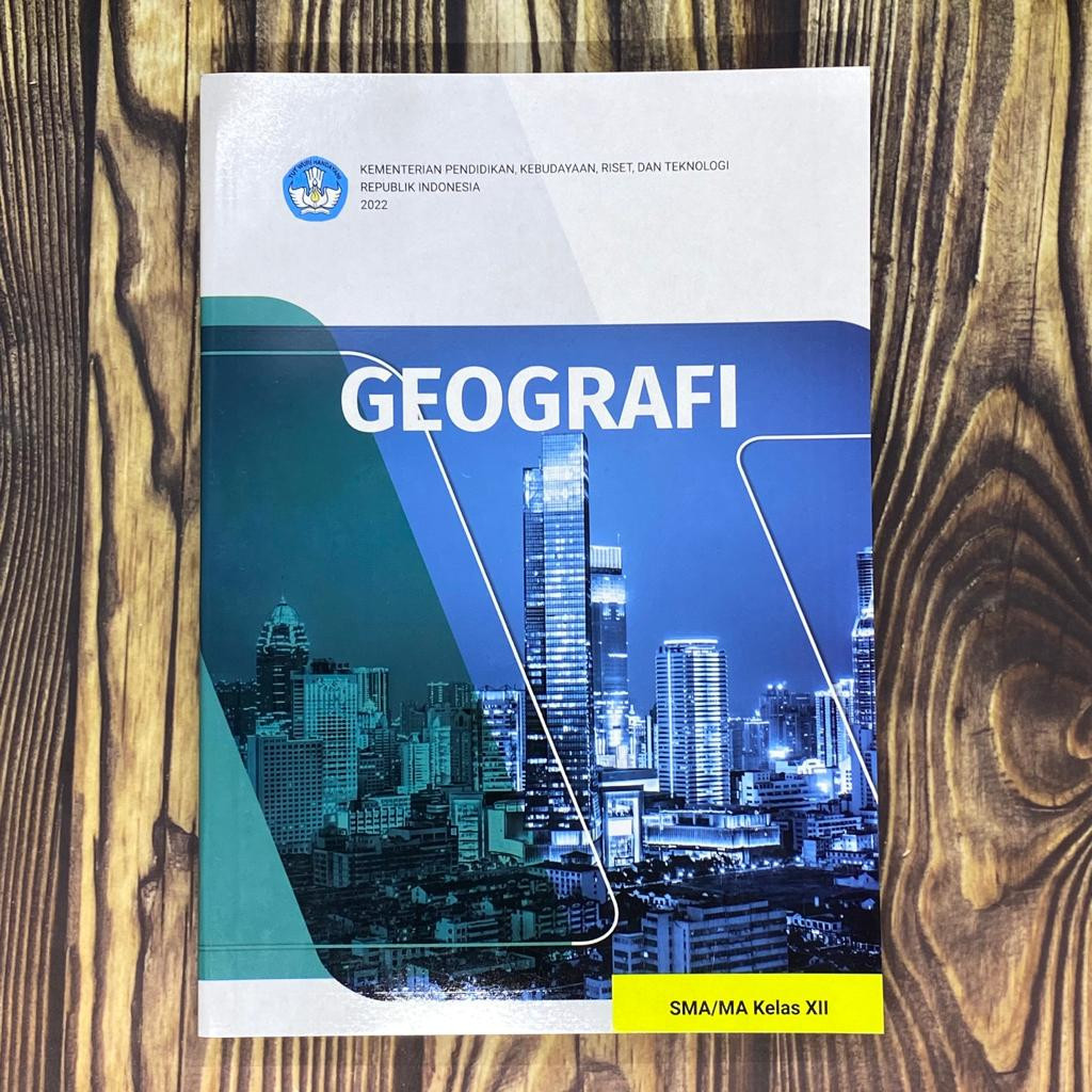 Buku Siswa GEOGRAFI KELAS 12 SMA Kurikulum Merdeka Geografi Kelas 12 SMA Kurmer