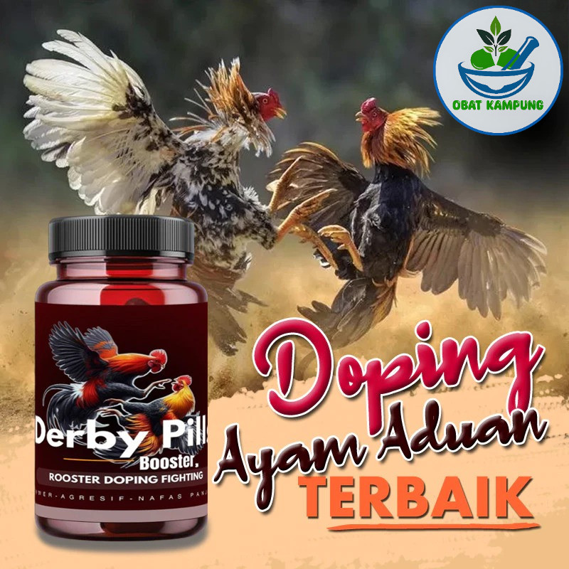 Doping Ayam Bangkok Juara DERBY PILLS BOOSTER Penambah Stamina, Nafas Panjang, Mental Baja, Agresif