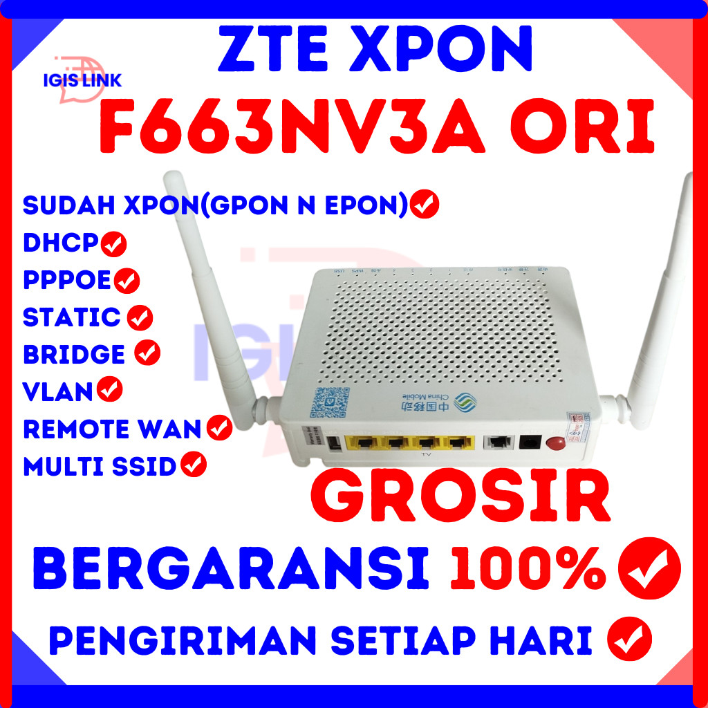 GROSIR ZTE XPON F663NV3A ORI BRIDGE 5DB CASE BEKAS OMCI EPON GPON ONT ONU PPPOE VLAN SUPPORT ALL OLT