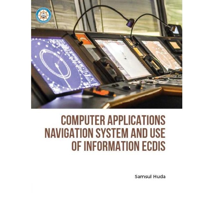 BUKU Computer Applications Navigation System and Use of Information ECDIS