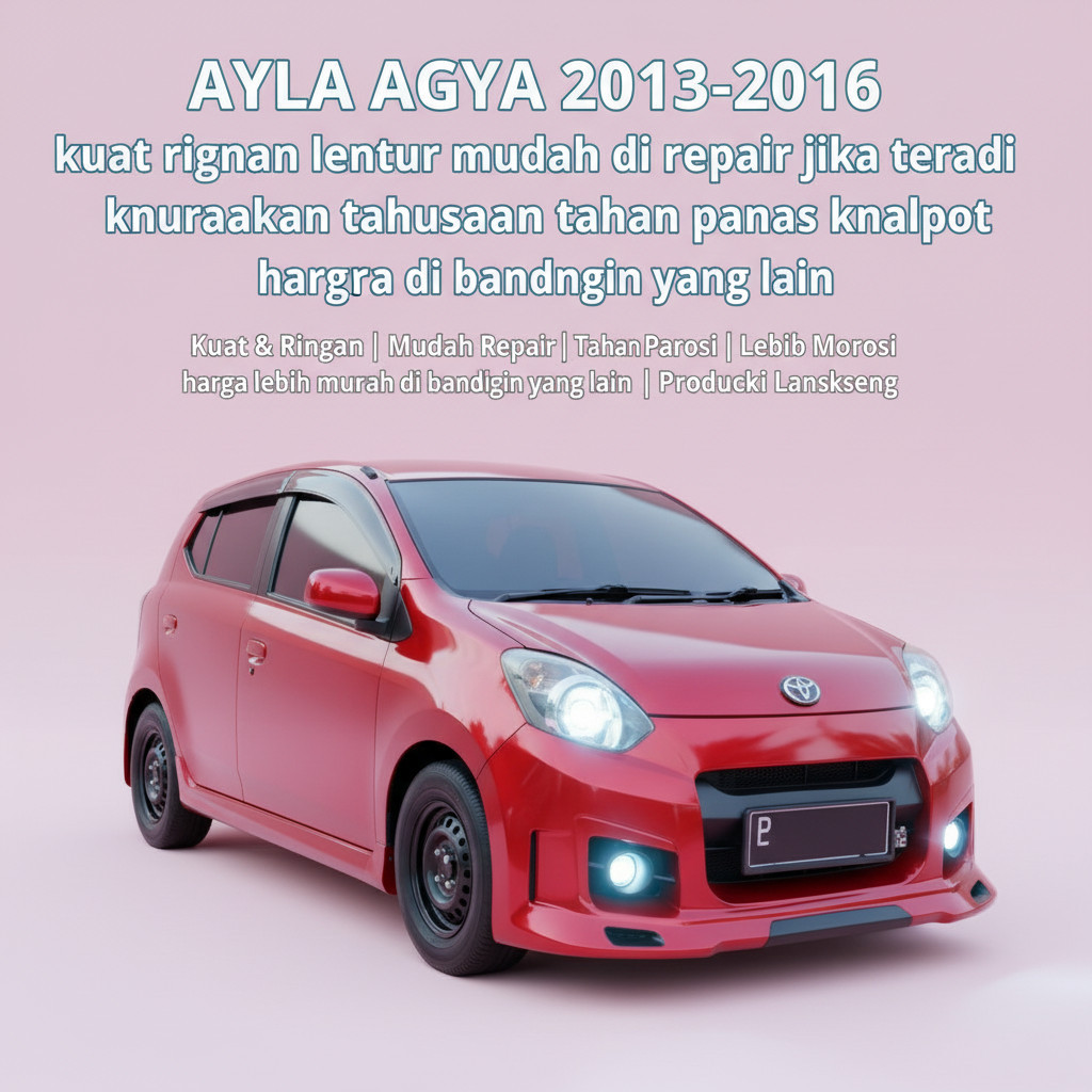 diskon bodykit agya-ayla 2013 2014 2015 2016 2017 BODYKIT AYLA BODYKIT AGYA