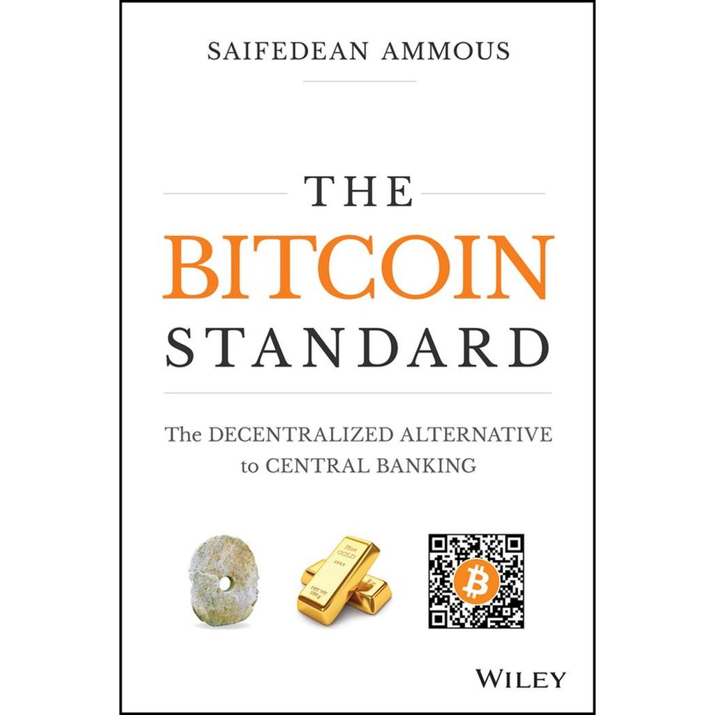 Saifedean Ammous - The Bitcoin standard