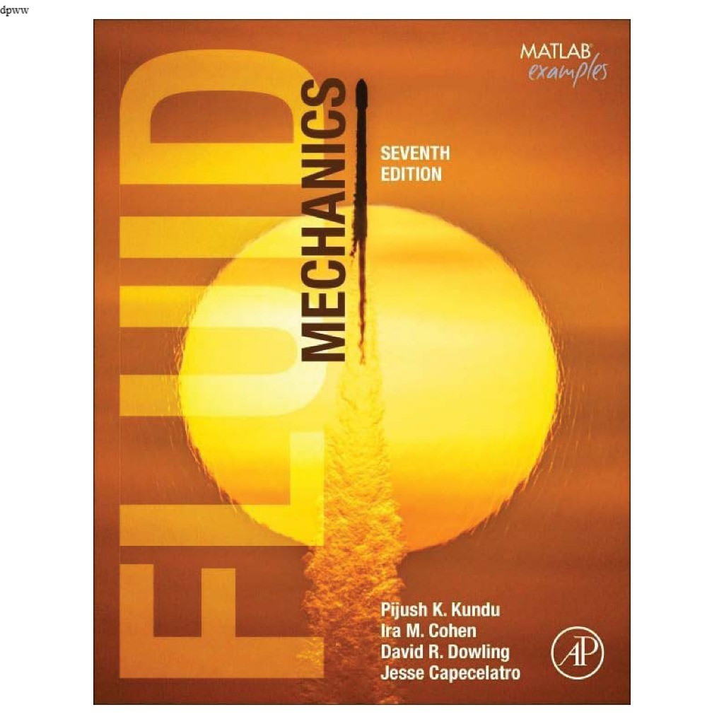 FLUID MECHANICS SEVENTH EDITION PIJUSH K. KUNDU, IRA M. COHEN, DAVID R. DOWLING, JESSE CAPECELATRO .