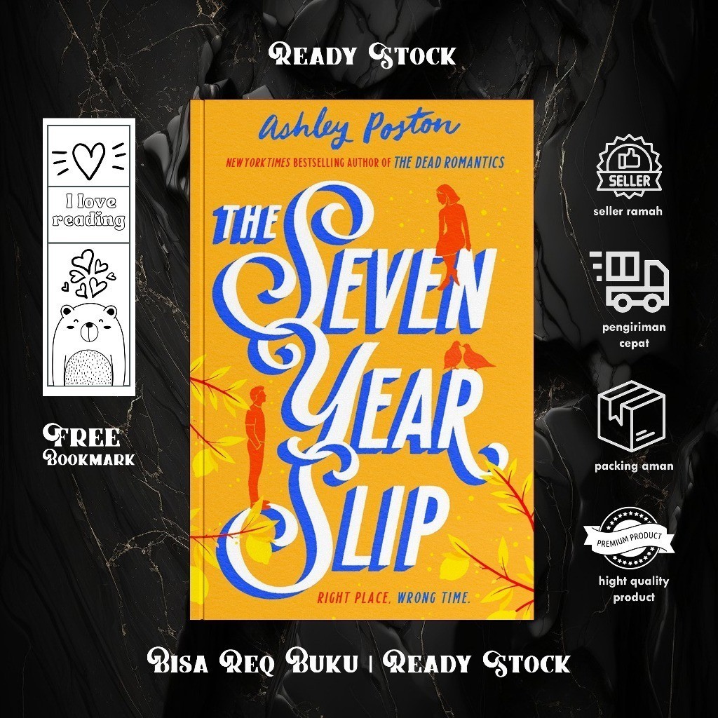 The Seven Year Slip by Ashley Poston