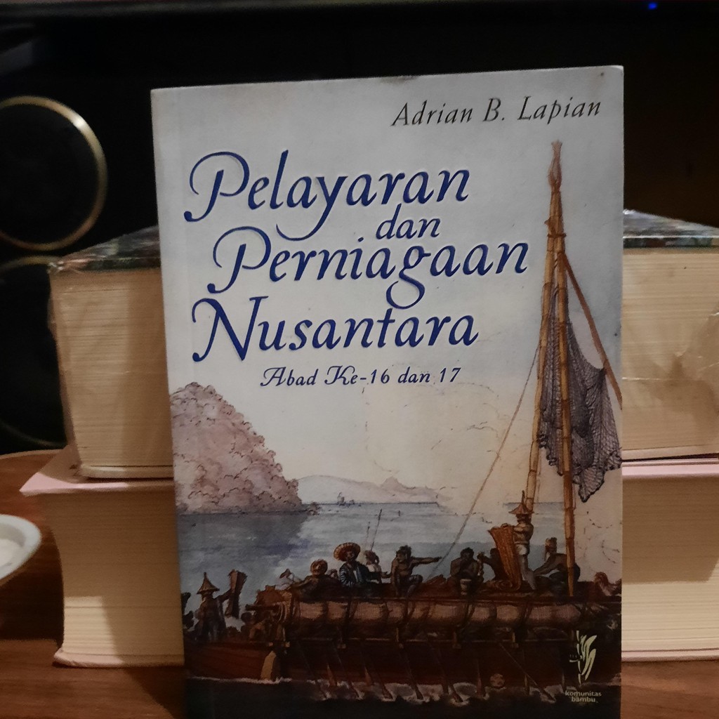Pelayaran dan Perniagaan Nusantara: Abad Ke-16 dan 17