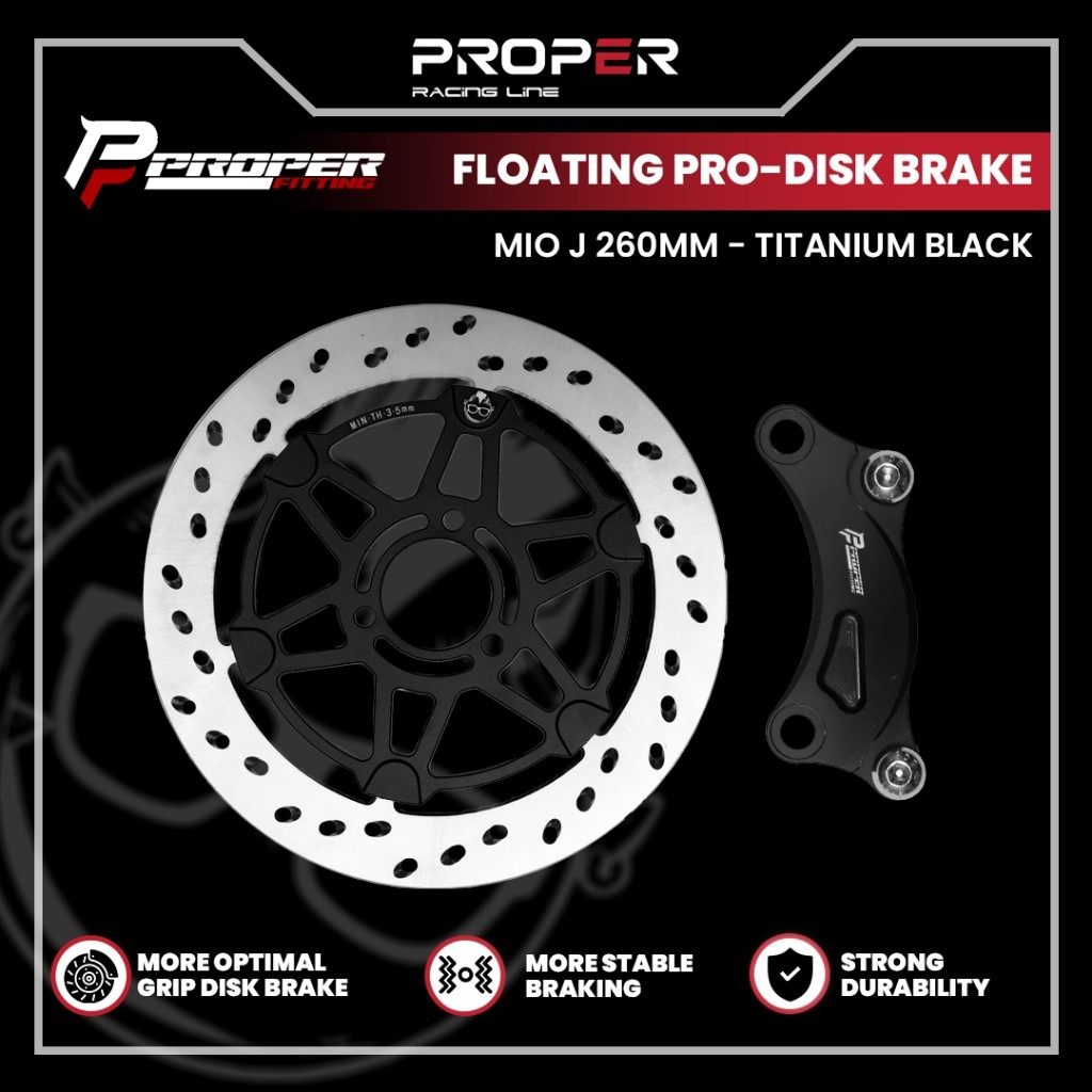 PROPER FITTING FLOATING DISK BRAKE PIRINGAN CAKRAM MIO J 260MM 3 LUBANG