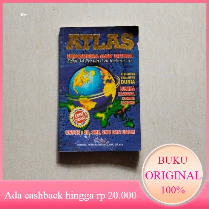 ATLAS INDONESIA DAN DUNIA Edisi Terbaru 34 provinsi Original Bekas