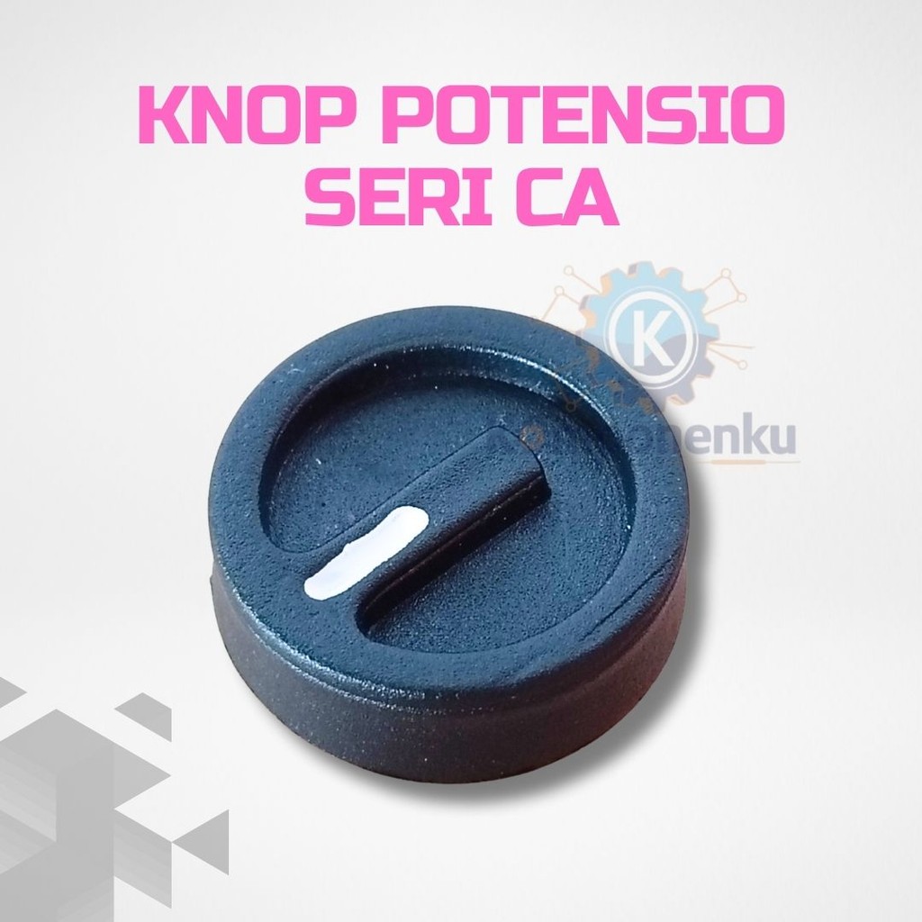 Knop Potensio Untuk Box Panel CA10 CA20 CA28 CA30 – Knop Model CA