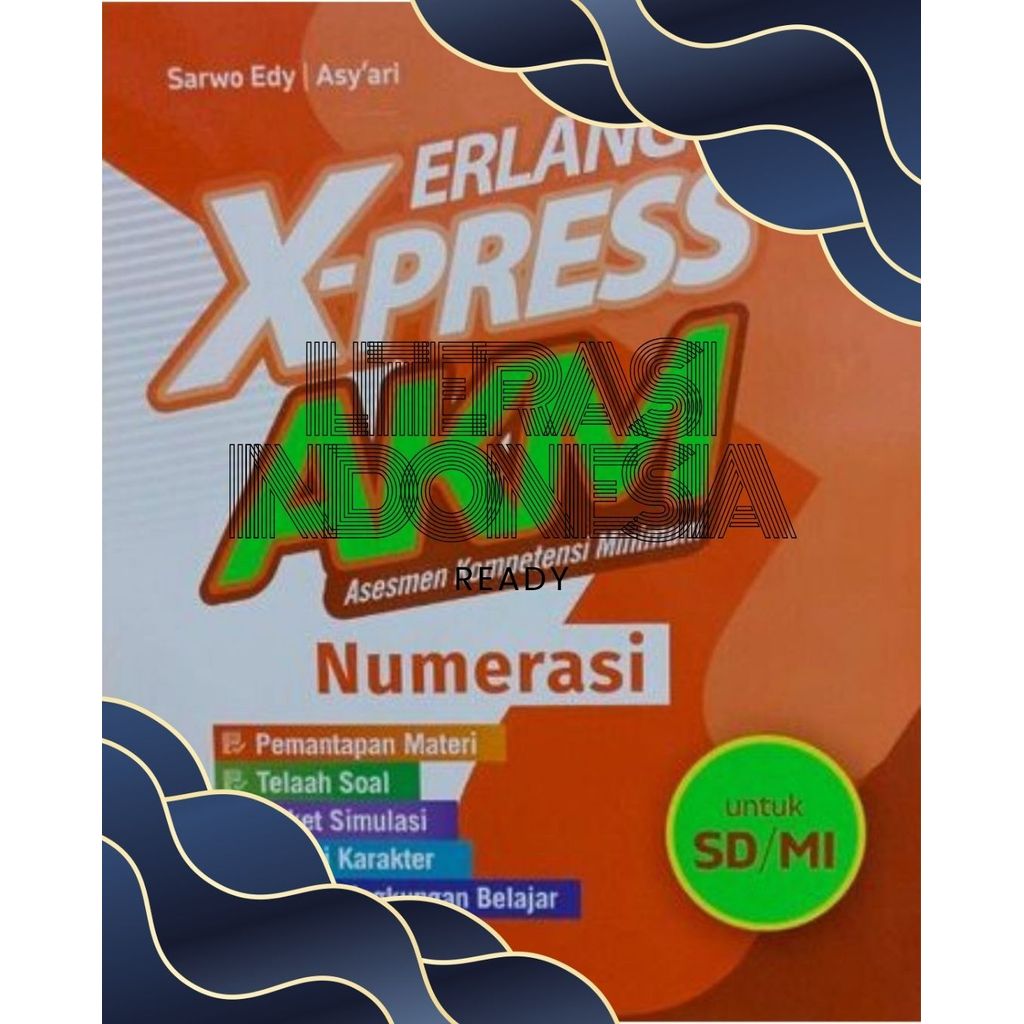 Xpress AKM Numerasi dan Literasi Membaca Kurikulum Merdeka