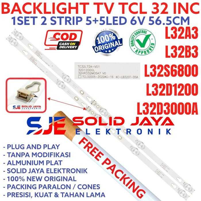 BACKLIGHT LED TV TCL 32 INC 32A3 32B3 32D1200 32D3000 32S6800 32D3000A 32D3000B 32D3000S A B S 32D L