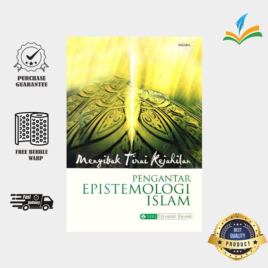 Pengantar Epistemologi Islam Menyibak Tirai Kejahilan