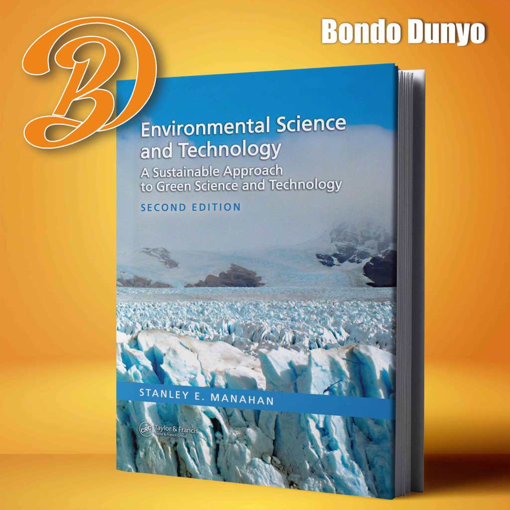Environmental Science and Technology, Second Edition By Stanley E. Manahan