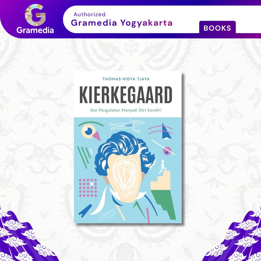 Gramedia Yogya - Kierkegaard dan Pergulatan Menjadi Diri Sendiri (2026) (Thomas Hidya Tjaya)