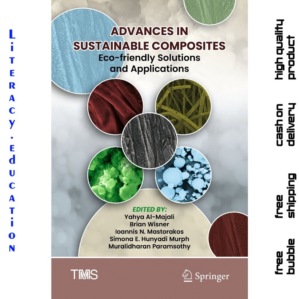 ADVANCES IN SUSTAINABLE COMPOSITES : Eco-friendly Solutions and Applications Yahya Al-Majali