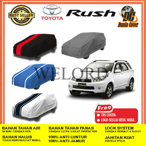 Cover Mobil Toyota Rush G, S, TRD SPORTIVO 2006, 2007, 2008, 2009, 2010, 2011, 2012, 2013, 2014, 201