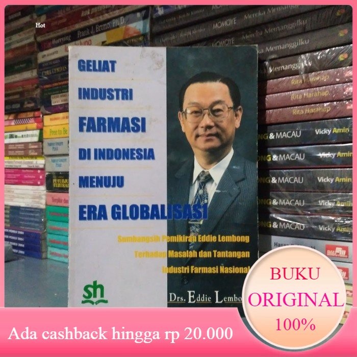 Buku GELIAT INDUSTRI FARMASI DI INDONESIA MENUJU ERA GLOBALISASI #Bekas
