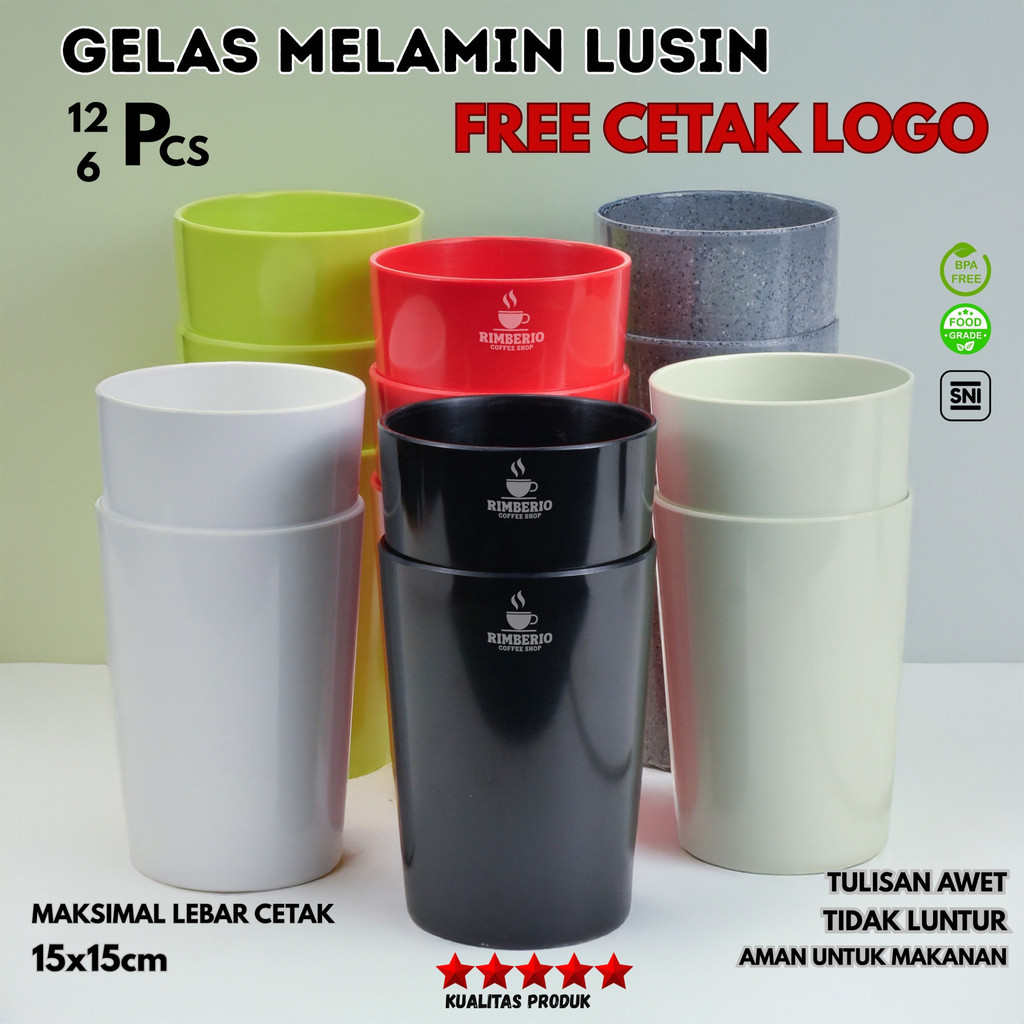 Gelas Melamin Asli 6/12 Pcs + FREE Cetak Logo – Asli 100% Tebal Premium BPA Free Tahan Panas