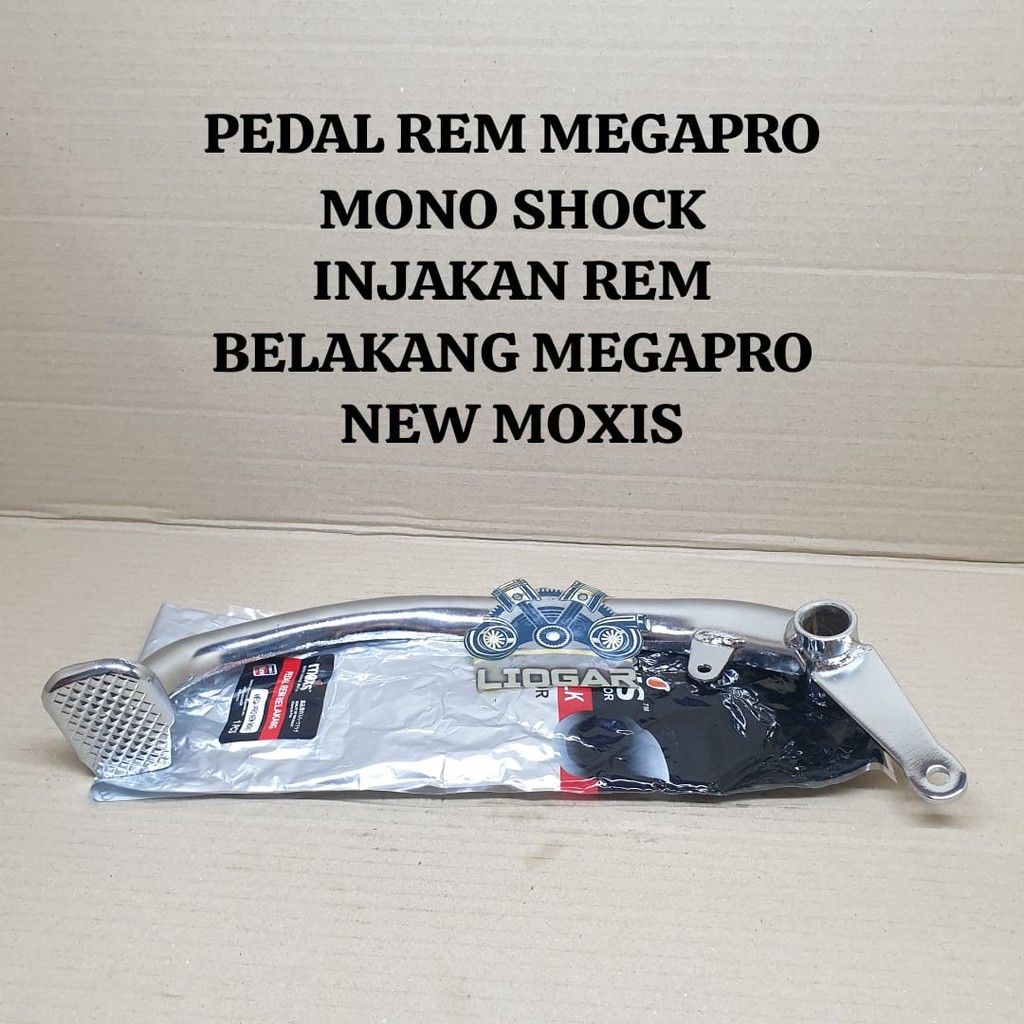 PEDAL REM MEGAPRO MONO SHOCK INJAKAN REM BELAKANG MEGAPRO NEW MOXIS