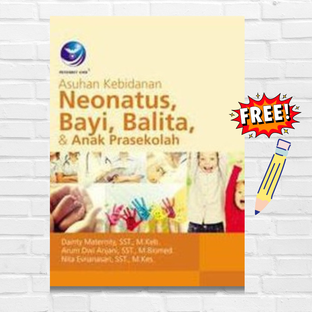 Buku Asuhan Kebidanan Neonatus, Bayi, Balita, dan Anak Prasekolah - Dainty Maternity | Buku Asuhan B